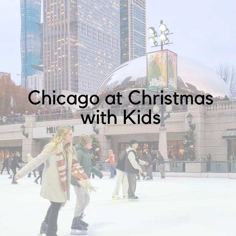 Things to Do in Chicago at Christmas with Kids